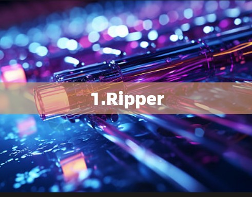 1.Ripper