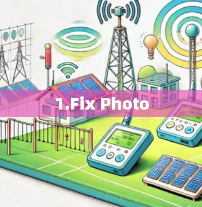 1.Fix Photo
