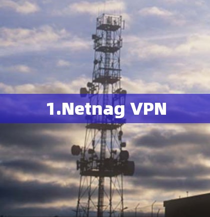 1.Netnag VPN