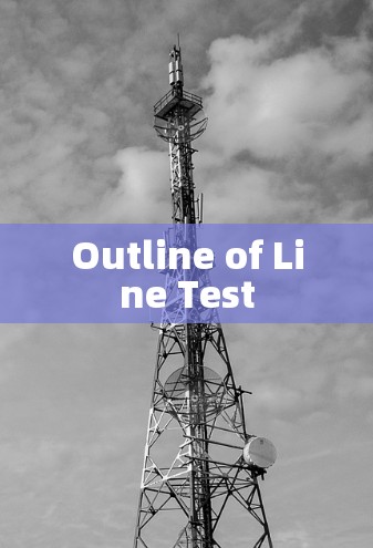 Outline of Line Test