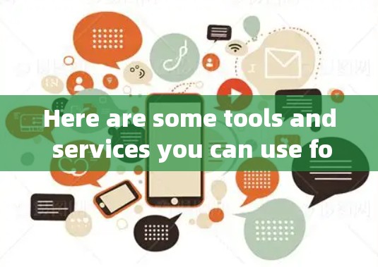 Here are some tools and services you can use for scientific上网: