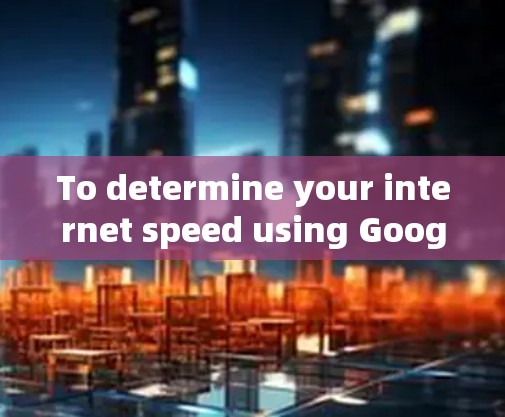 To determine your internet speed using Googles DNS server,follow these steps: