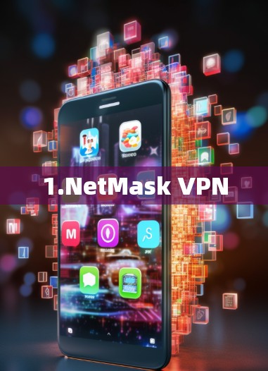 1.NetMask VPN